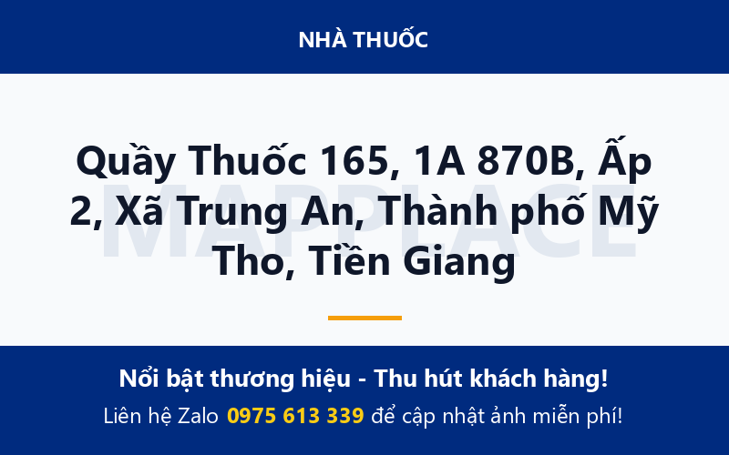 Quầy Thuốc 165, 1A 870B, Ấp 2, Xã Trung An, Thành phố Mỹ Tho, Tiền Giang