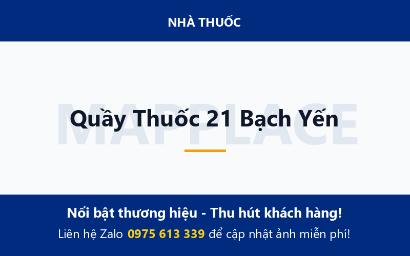 Quầy Thuốc 21 Bạch Yến
