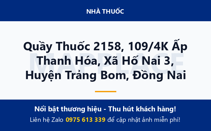 Quầy Thuốc 2158, 109/4K Ấp Thanh Hóa, Xã Hố Nai 3, Huyện Trảng Bom, Đồng Nai