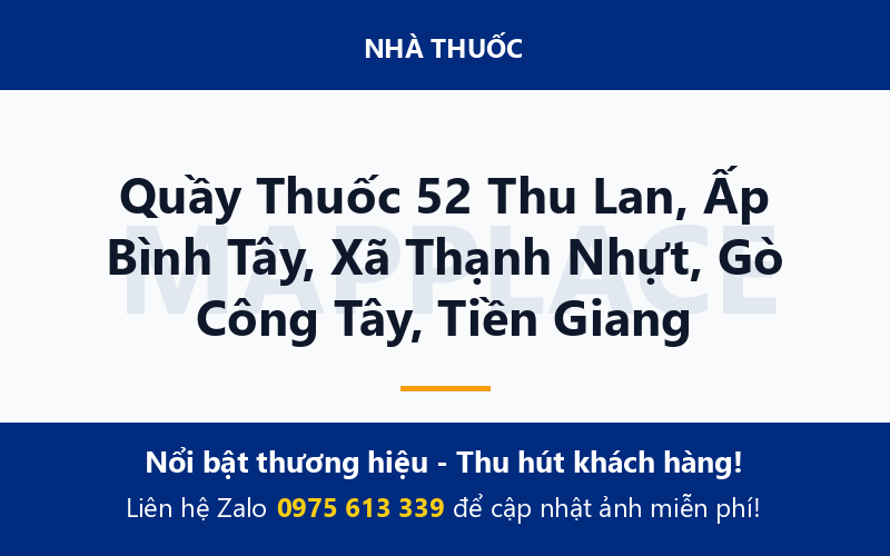 Quầy Thuốc 52 Thu Lan, Ấp Bình Tây, Xã Thạnh Nhựt, Gò Công Tây, Tiền Giang
