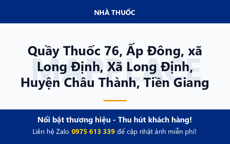 Quầy Thuốc 76, Ấp Đông, xã Long Định, Xã Long Định, Huyện Châu Thành, Tiền Giang