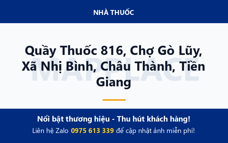 Quầy Thuốc 816, Chợ Gò Lũy, Xã Nhị Bình, Châu Thành, Tiền Giang