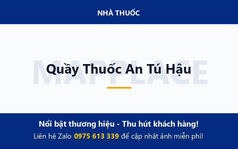 Quầy Thuốc An Tú Hậu