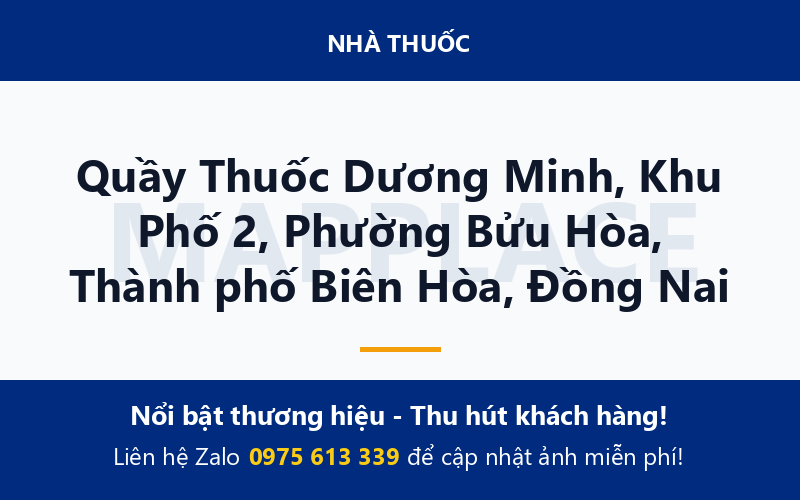 Quầy Thuốc Dương Minh, Khu Phố 2, Phường Bửu Hòa, Thành phố Biên Hòa, Đồng Nai