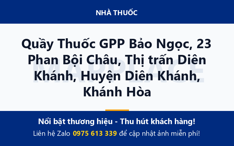 Quầy Thuốc GPP Bảo Ngọc, 23 Phan Bội Châu, Thị trấn Diên Khánh, Huyện Diên Khánh, Khánh Hòa