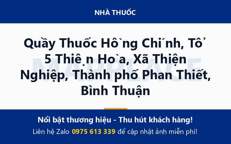 Quầy Thuốc Hồng Chính, Tổ 5 Thiện Hòa, Xã Thiện Nghiệp, Thành phố Phan Thiết, Bình Thuận