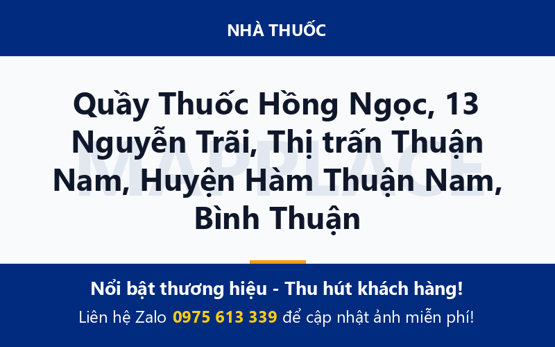 Quầy Thuốc Hồng Ngọc, 13 Nguyễn Trãi, Thị trấn Thuận Nam, Huyện Hàm Thuận Nam, Bình Thuận