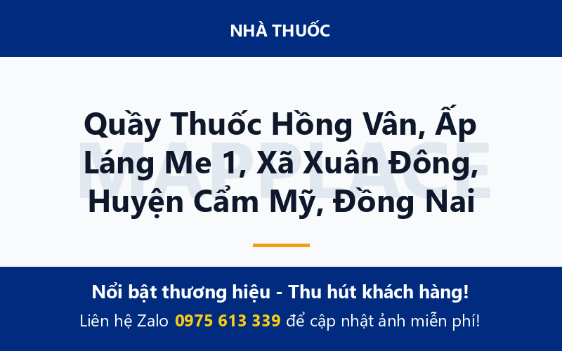 Quầy Thuốc Hồng Vân, Ấp Láng Me 1, Xã Xuân Đông, Huyện Cẩm Mỹ, Đồng Nai