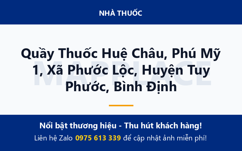 Quầy Thuốc Huệ Châu, Phú Mỹ 1, Xã Phước Lộc, Huyện Tuy Phước, Bình Định