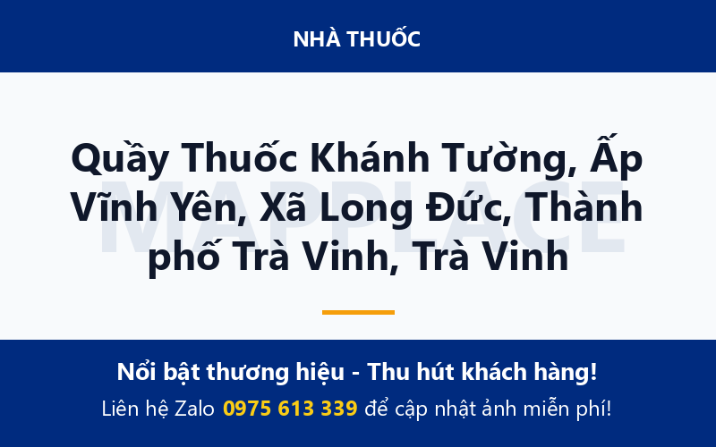 Quầy Thuốc Khánh Tường, Ấp Vĩnh Yên, Xã Long Đức, Thành phố Trà Vinh, Trà Vinh