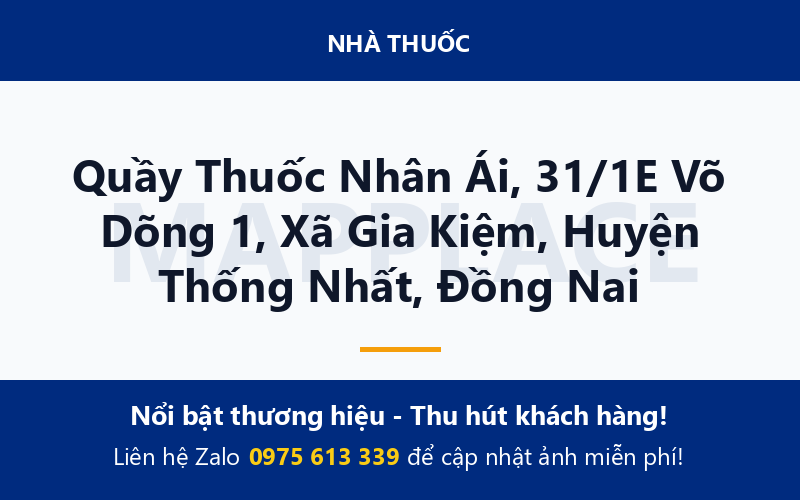 Quầy Thuốc Nhân Ái, 31/1E Võ Dõng 1, Xã Gia Kiệm, Huyện Thống Nhất, Đồng Nai