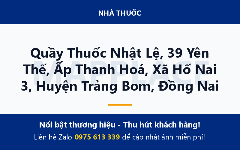 Quầy Thuốc Nhật Lệ, 39 Yên Thế, Ấp Thanh Hoá, Xã Hố Nai 3, Huyện Trảng Bom, Đồng Nai
