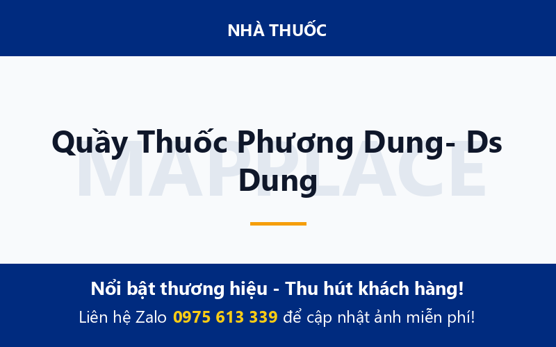 Quầy Thuốc Phương Dung- Ds Dung