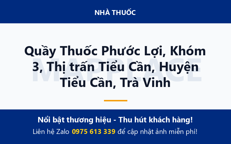 Quầy Thuốc Phước Lợi, Khóm 3, Thị trấn Tiểu Cần, Huyện Tiểu Cần, Trà Vinh