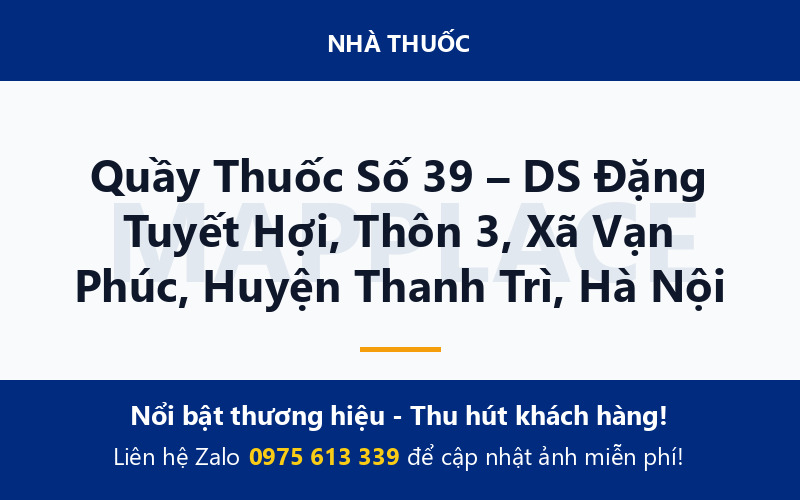 Quầy Thuốc Số 39 – DS Đặng Tuyết Hợi, Thôn 3, Xã Vạn Phúc, Huyện Thanh Trì, Hà Nội