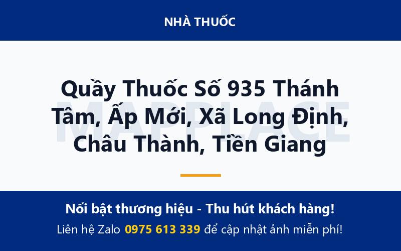 Quầy Thuốc Số 935 Thánh Tâm, Ấp Mới, Xã Long Định, Châu Thành, Tiền Giang