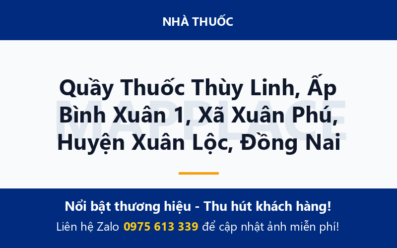 Quầy Thuốc Thùy Linh, Ấp Bình Xuân 1, Xã Xuân Phú, Huyện Xuân Lộc, Đồng Nai