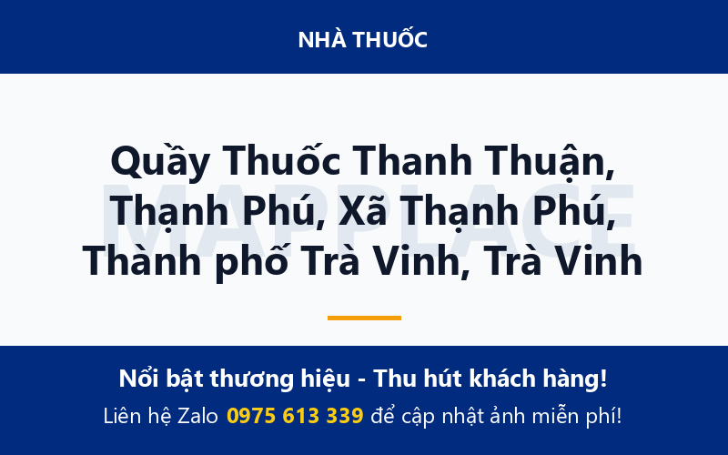 Quầy Thuốc Thanh Thuận, Thạnh Phú, Xã Thạnh Phú, Thành phố Trà Vinh, Trà Vinh
