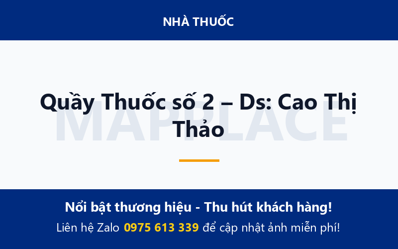 Quầy Thuốc số 2 – Ds: Cao Thị Thảo