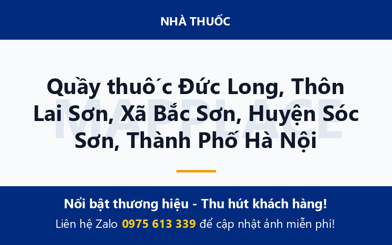 Quầy thuốc Đức Long, Thôn Lai Sơn, Xã Bắc Sơn, Huyện Sóc Sơn, Thành Phố Hà Nội
