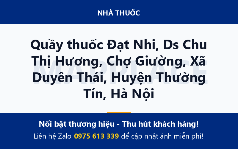 Quầy thuốc Đạt Nhi, Ds Chu Thị Hương, Chợ Giường, Xã Duyên Thái, Huyện Thường Tín, Hà Nội