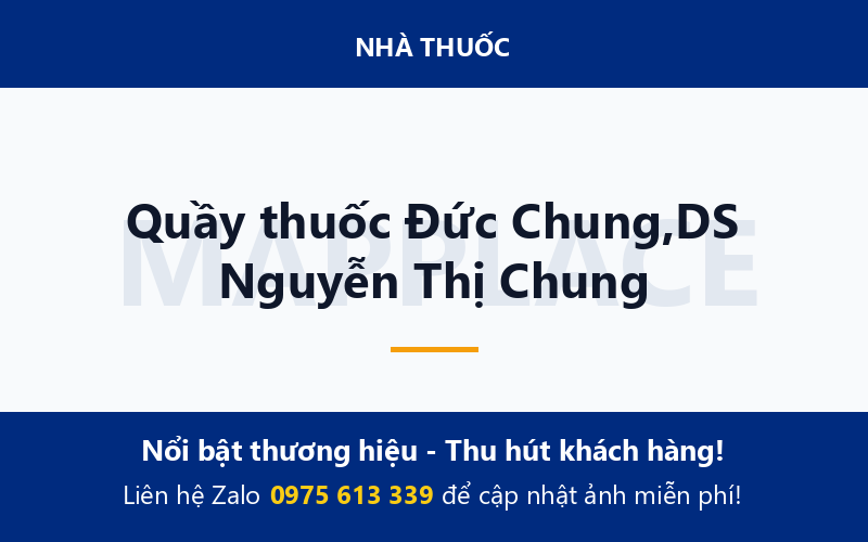 Quầy thuốc Đức Chung,DS Nguyễn Thị Chung