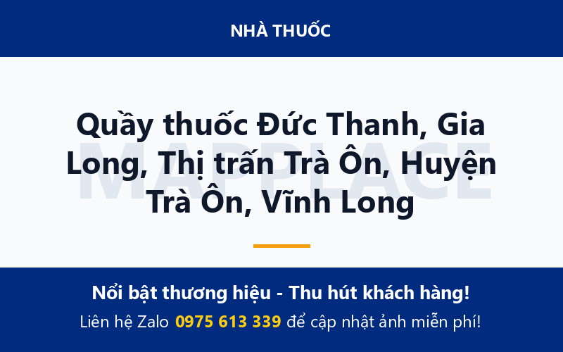 Quầy thuốc Đức Thanh, Gia Long, Thị trấn Trà Ôn, Huyện Trà Ôn, Vĩnh Long