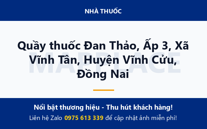Quầy thuốc Đan Thảo, Ấp 3, Xã Vĩnh Tân, Huyện Vĩnh Cửu, Đồng Nai
