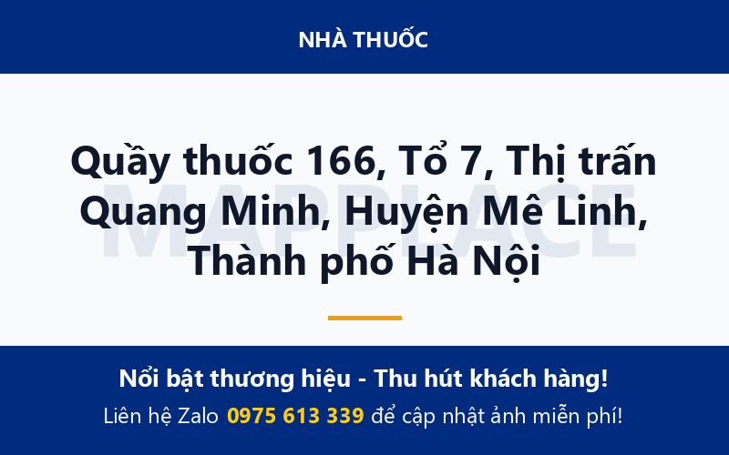 Quầy thuốc 166, Tổ 7, Thị trấn Quang Minh, Huyện Mê Linh, Thành phố Hà Nội