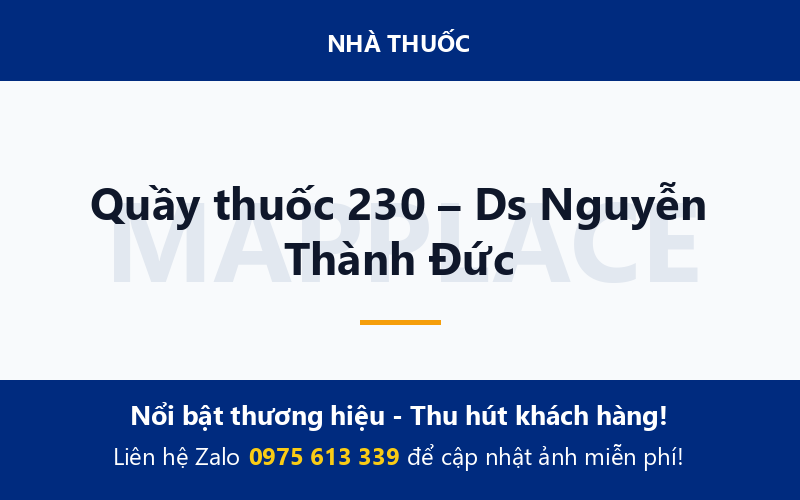 Quầy thuốc 230 – Ds Nguyễn Thành Đức