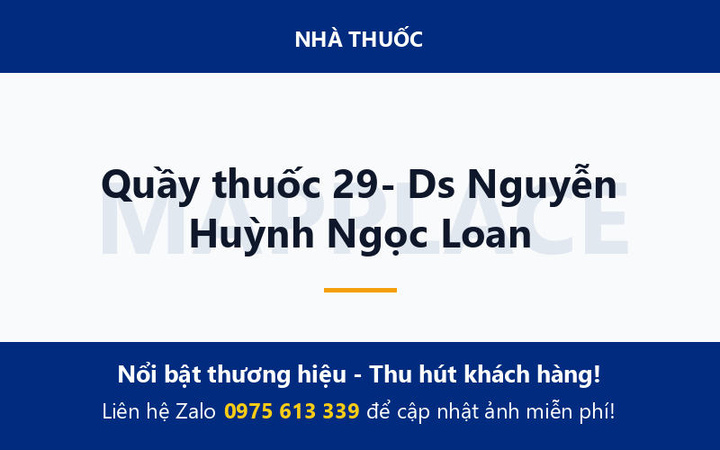 Quầy thuốc 29- Ds Nguyễn Huỳnh Ngọc Loan