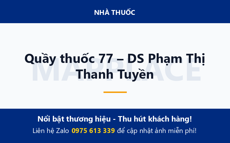 Quầy thuốc 77 – DS Phạm Thị Thanh Tuyền