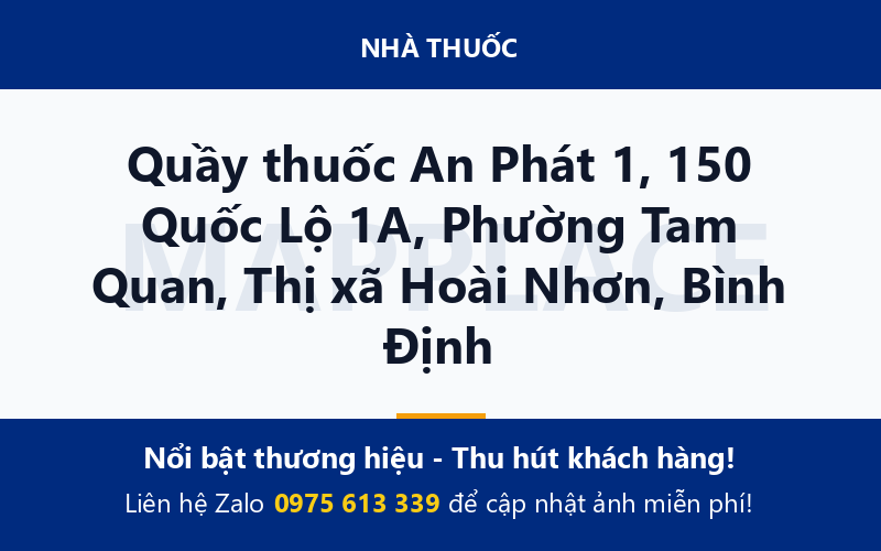 Quầy thuốc An Phát 1, 150 Quốc Lộ 1A, Phường Tam Quan, Thị xã Hoài Nhơn, Bình Định