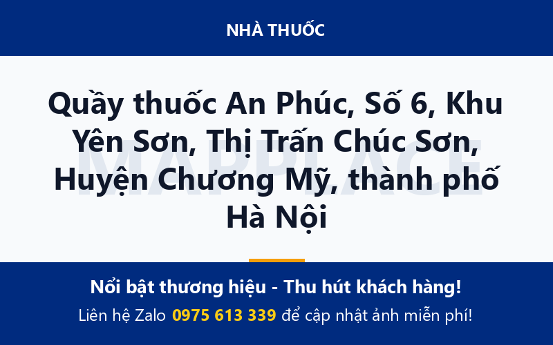 Quầy thuốc An Phúc, Số 6, Khu Yên Sơn, Thị Trấn Chúc Sơn, Huyện Chương Mỹ, thành phố Hà Nội
