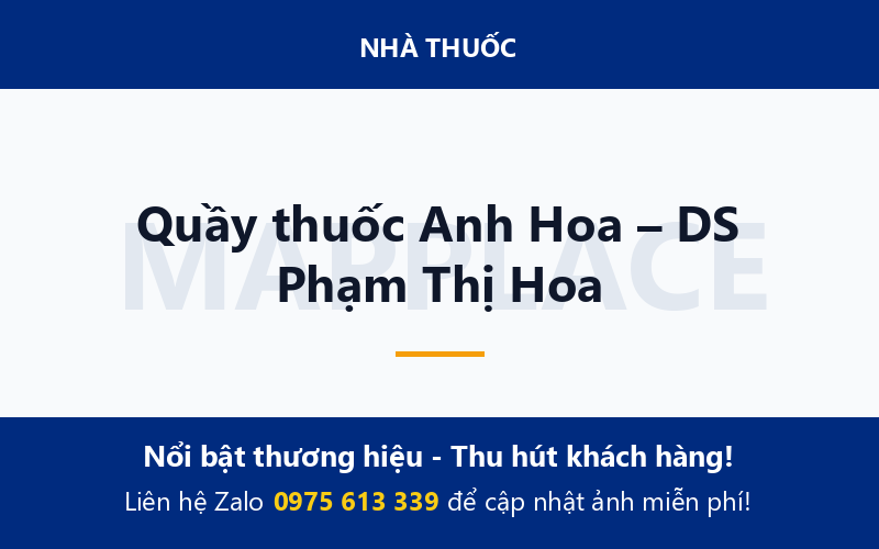 Quầy thuốc Anh Hoa – DS Phạm Thị Hoa