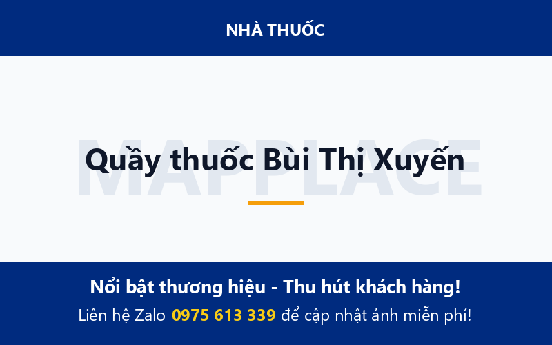 Quầy thuốc Bùi Thị Xuyến
