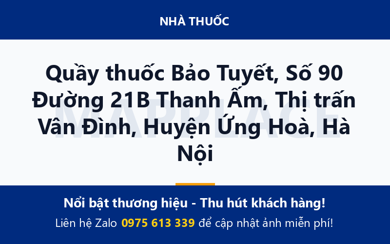 Quầy thuốc Bảo Tuyết, Số 90 Đường 21B Thanh Ấm, Thị trấn Vân Đình, Huyện Ứng Hoà, Hà Nội