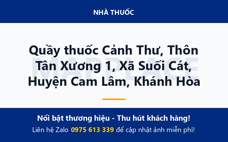 Quầy thuốc Cảnh Thư, Thôn Tân Xương 1, Xã Suối Cát, Huyện Cam Lâm, Khánh Hòa