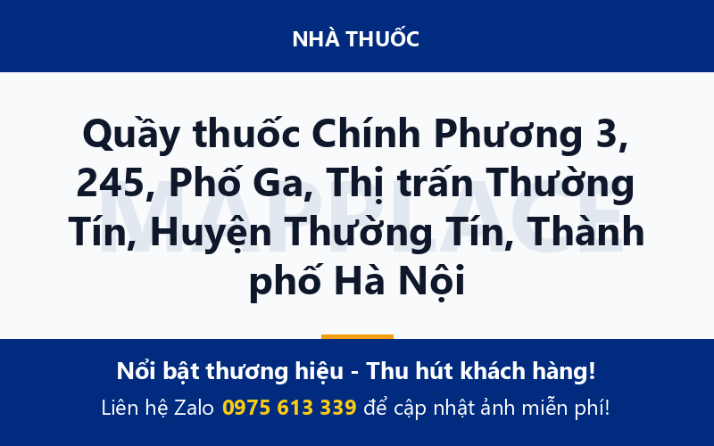 Quầy thuốc Chính Phương 3, 245, Phố Ga, Thị trấn Thường Tín, Huyện Thường Tín, Thành phố Hà Nội