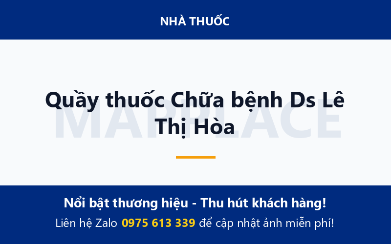 Quầy thuốc Chữa bệnh Ds Lê Thị Hòa