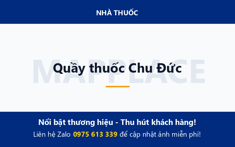 Quầy thuốc Chu Đức