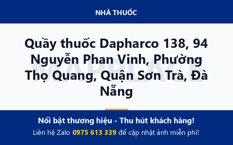 Quầy thuốc Dapharco 138, 94 Nguyễn Phan Vinh, Phường Thọ Quang, Quận Sơn Trà, Đà Nẵng
