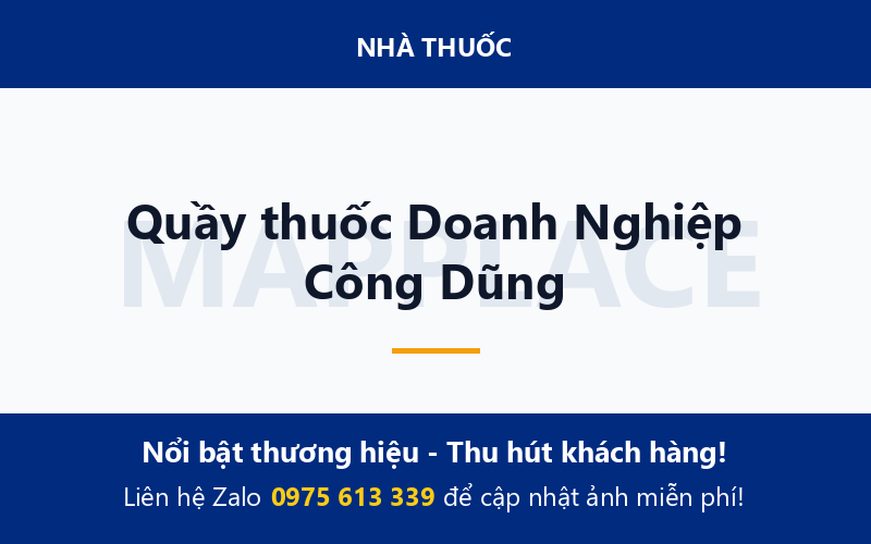 Quầy thuốc Doanh Nghiệp Công Dũng