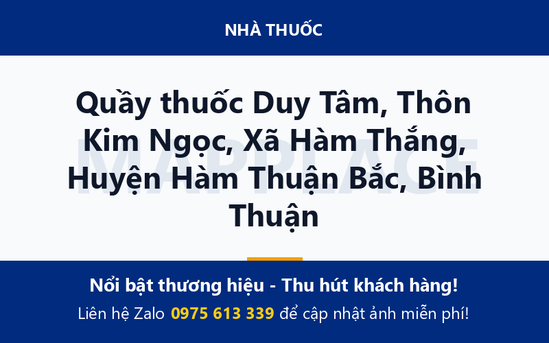 Quầy thuốc Duy Tâm, Thôn Kim Ngọc, Xã Hàm Thắng, Huyện Hàm Thuận Bắc, Bình Thuận