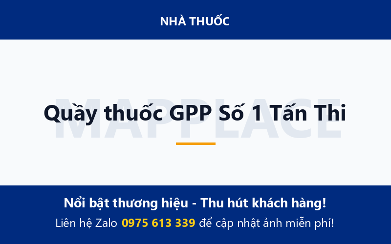 Quầy thuốc GPP Số 1 Tấn Thi