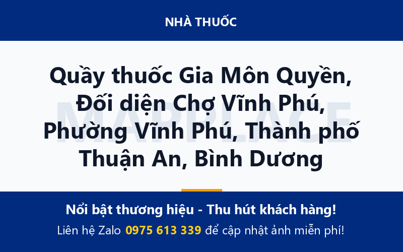 Quầy thuốc Gia Môn Quyền, Đối diện Chợ Vĩnh Phú, Phường Vĩnh Phú, Thành phố Thuận An, Bình Dương