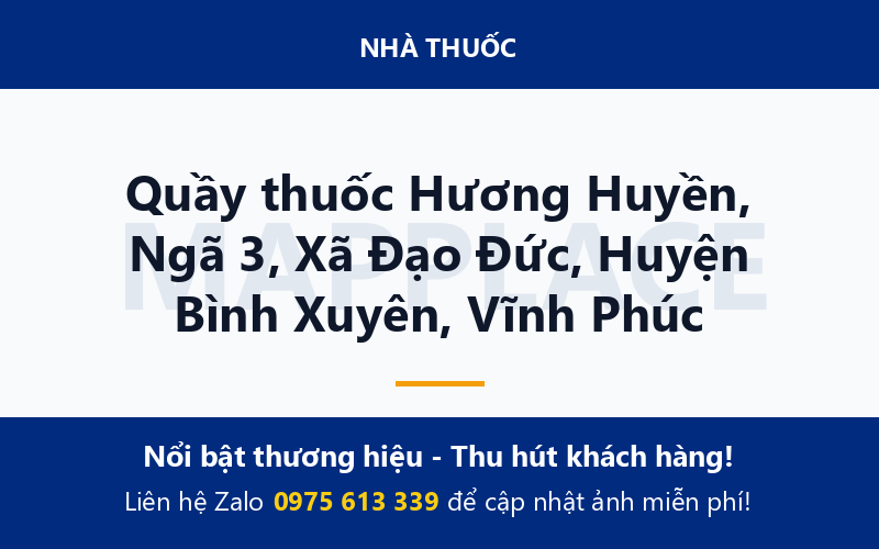 Quầy thuốc Hương Huyền, Ngã 3, Xã Đạo Đức, Huyện Bình Xuyên, Vĩnh Phúc