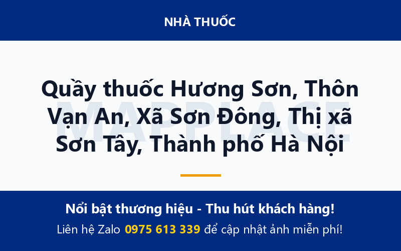Quầy thuốc Hương Sơn, Thôn Vạn An, Xã Sơn Đông, Thị xã Sơn Tây, Thành phố Hà Nội