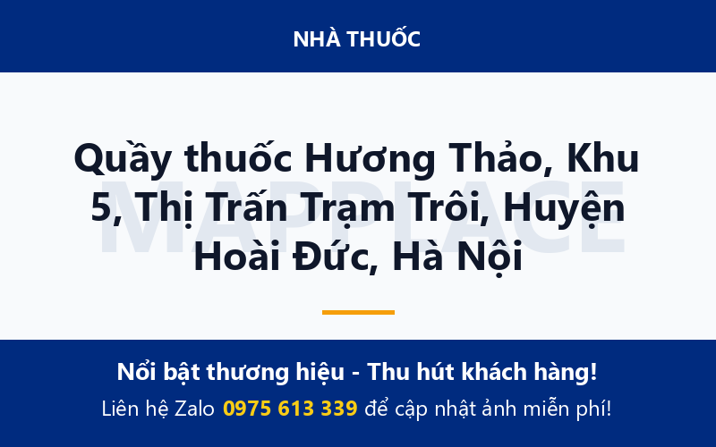 Quầy thuốc Hương Thảo, Khu 5, Thị Trấn Trạm Trôi, Huyện Hoài Đức, Hà Nội