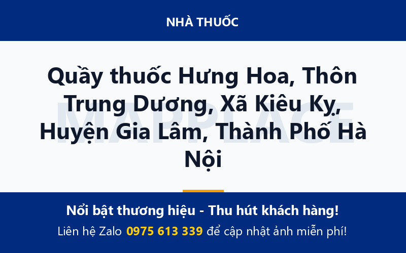 Quầy thuốc Hưng Hoa, Thôn Trung Dương, Xã Kiêu Kỵ, Huyện Gia Lâm, Thành Phố Hà Nội